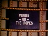 Virgin On The Ropes poster