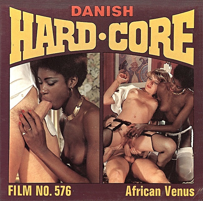 ADanish Hardcore Film 576 - African Venus - classic-erotica