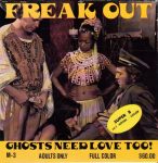 Freak Out Film M3 Ghosts Need Love Too poster