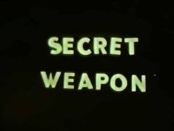 Climax Films Secret Weapon poster