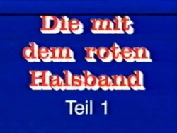 Ekstase Film Die Mit Dem Roten Halsband Teil one title screen