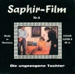 Saphir Film 6 Die Ungezogene Tochter poster