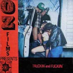 O Z Films Trucking And Fucking loop poster