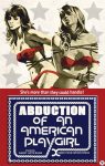 Abduction of an American Playgirl