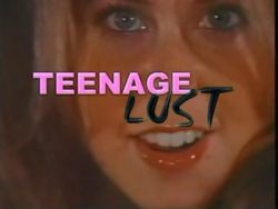 Teenage Lust