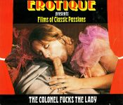 Erotique Films Of Classic Passions The Colonel Fucks The Lady second box front