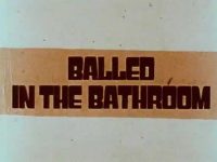 Balled In The Bathroom title screen