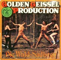 Golden Geissel Production 24 - Die Waldsadisten compressed poster