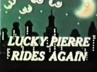 Moon Films 711 - Lucky Pierre Rides Again title scren