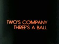 Collection Film 130 Two’s Company… Threes A Ball title screen