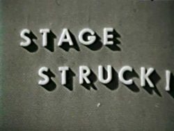 S S Film Productions Stage Struck title screen