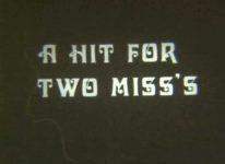 Maximus Films A Hit For Two Misss title screen